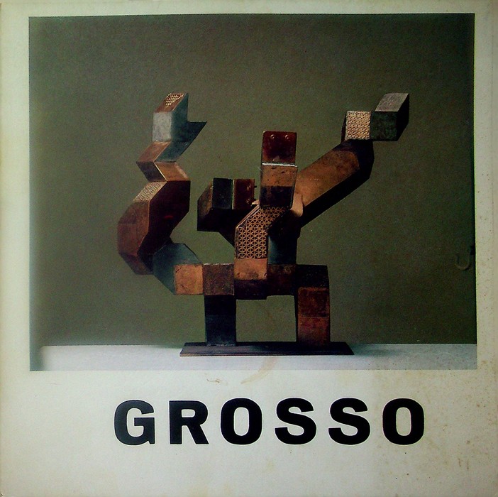 Grosso: antologica dagli anni Trenta agli Ottanta: Comune di Gallarate, …