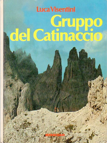 Gruppo del Catinaccio: guida escursionistica.