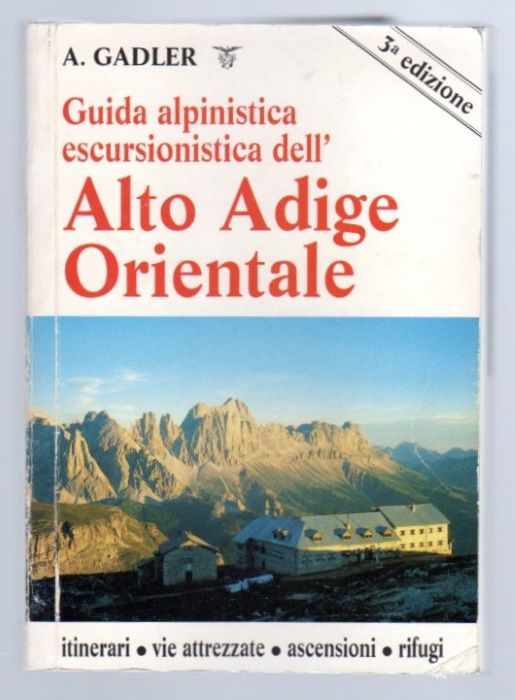 Guida alpinistica escursionistica dell'Alto Adige orientale.