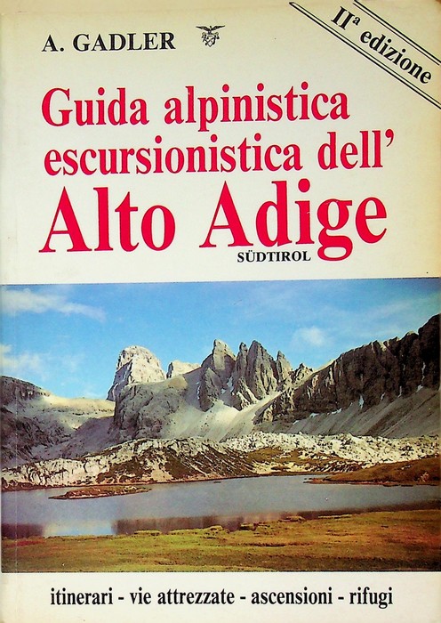 Guida alpinistica escursionistica dell'Alto Adige/SÃ¼dtirol.