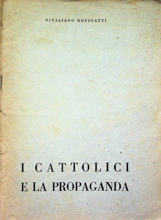 I cattolici e la propaganda: note di metodologia.