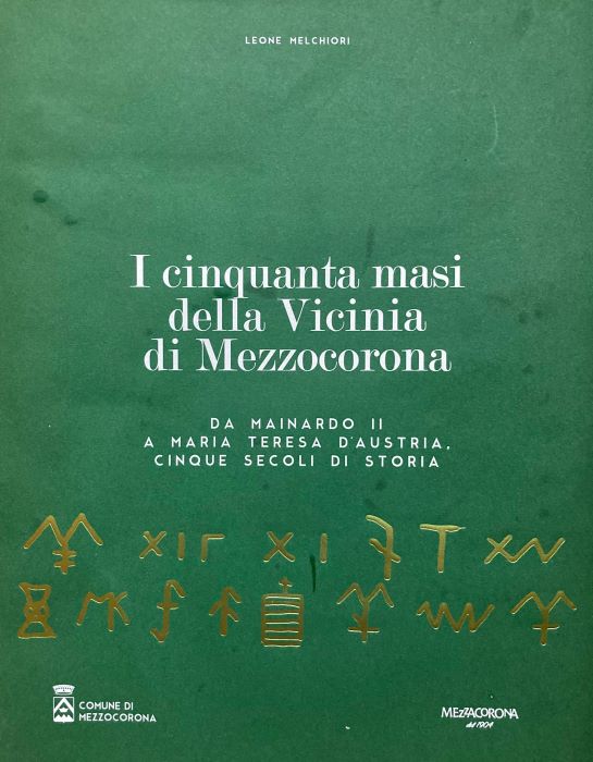 I cinquanta masi della Vicinia di Mezzocorona: da Mainardo II …