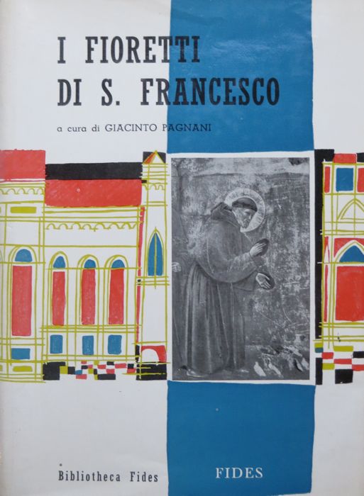 I fioretti di S. Francesco.