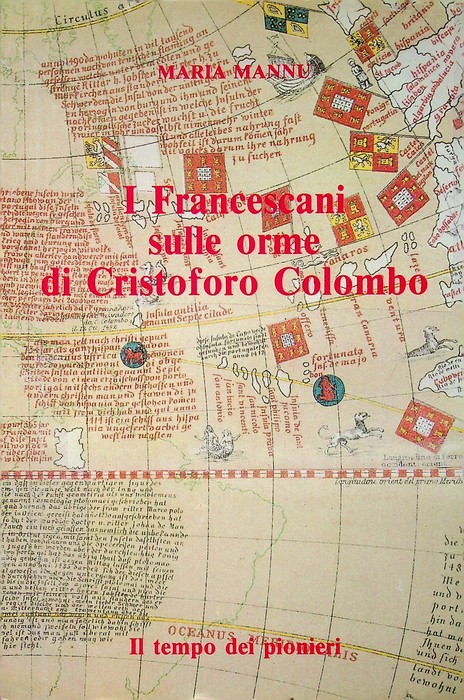 I francescani sulle orme di Cristoforo Colombo: il tempo dei …