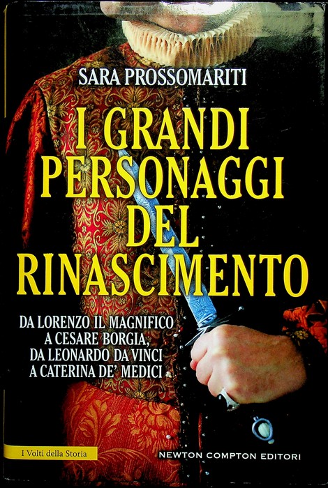 I grandi personaggi del Rinascimento: da Lorenzo il Magnifico a …