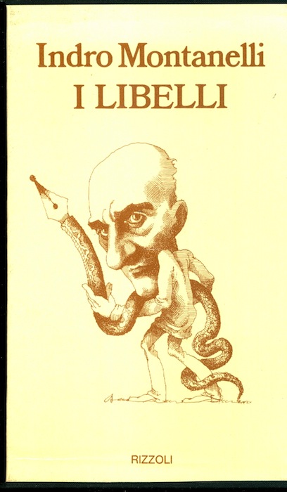 I libelli: Mio marito Carlo Marx, Il buonuomo Mussolini, Addio, …