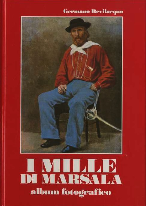 I mille di Marsala: album fotografico.