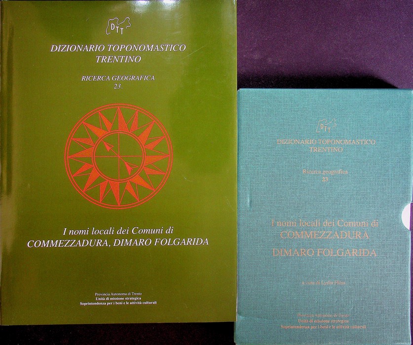 I nomi locali dei Comuni di Commezzadura, Dimaro Folgarida.