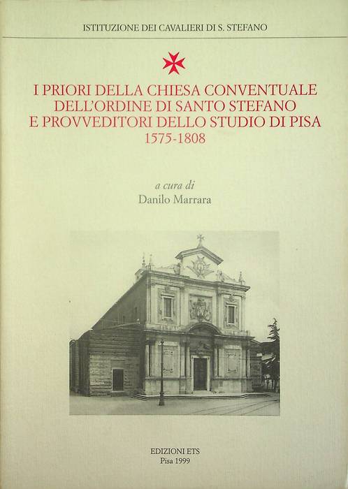 I priori della Chiesa conventuale dell'Ordine di Santo Stefano e …