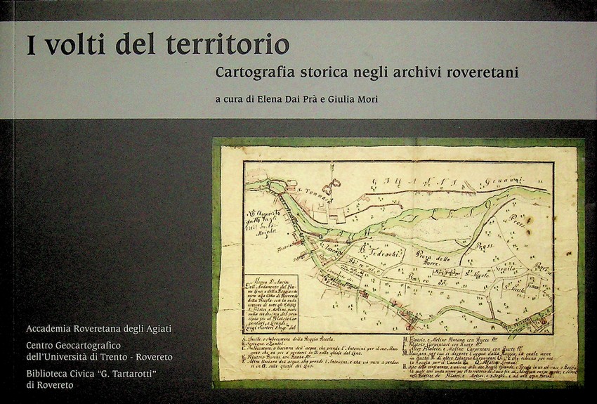 I volti del territorio: cartografia storica negli archivi roveretani.