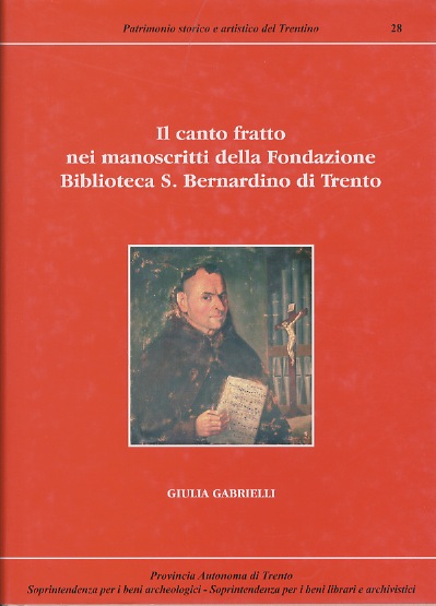 Il canto fratto nei manoscritti della Fondazione Biblioteca S. Bernardino …