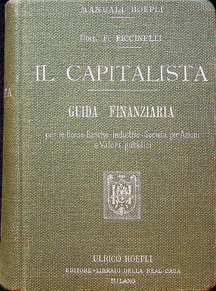 Il capitalista nelle borse e nel commercio dei valori pubblici: …