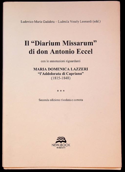 Il "Diarium Missarum" di don Antonio Eccel: con le annotazioni …