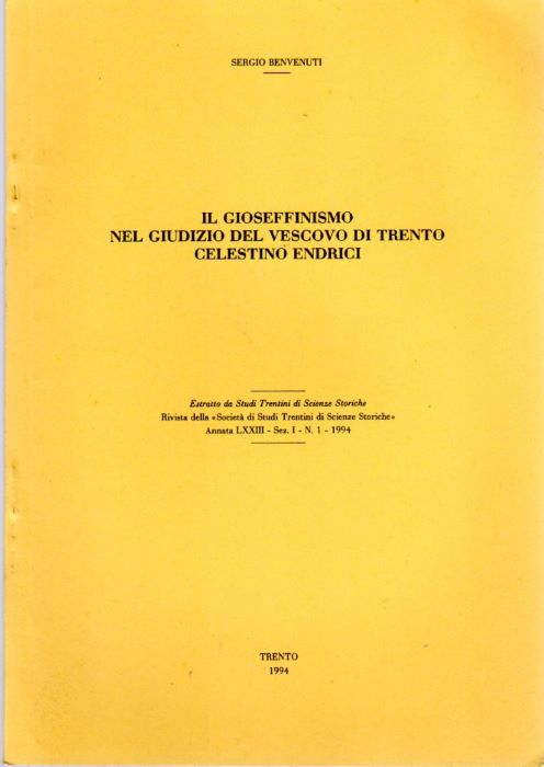 Il gioseffinismo nel giudiio del vescovo di Trento Celestino Endrici.
