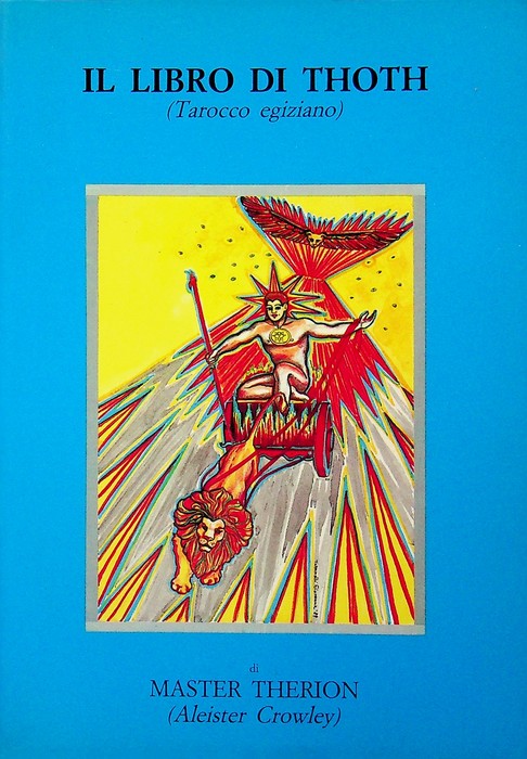 Il libro di Thoth: breve saggio sul tarocco degli egiziani, …