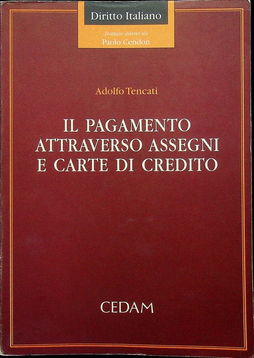 Il pagamento attraverso assegni e carte di credito.
