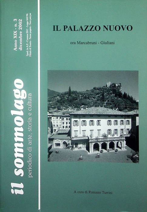 Il palazzo nuovo ora Marcabruni-Giuliani.