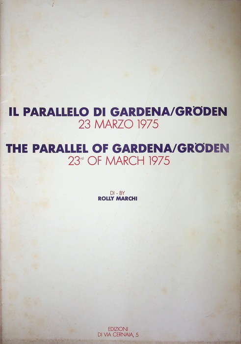 Il parallelo di Gardena/GrÃ¶den: 23 marzo 1975 = The parallel …