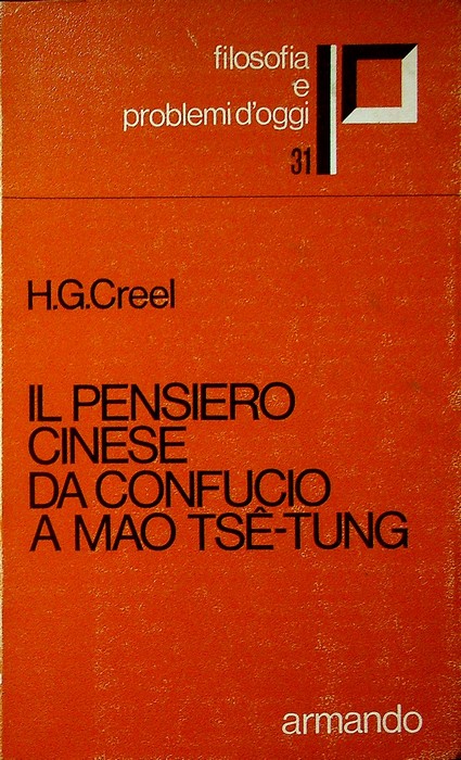 Il pensiero cinese da Confucio a Mao TsÃª-tung.
