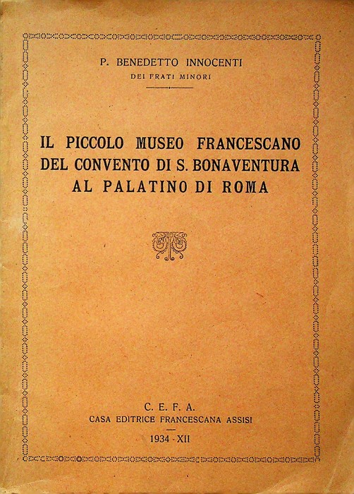 Il piccolo museo francescano del convento di S. Bonaventura al …