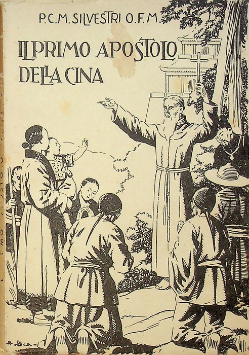 Il primo apostolo della Cina: [Giovanni da Montecorvino].