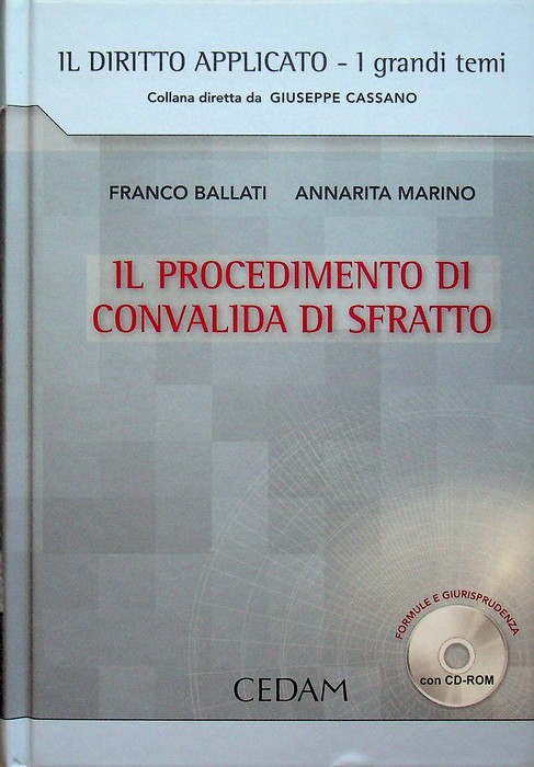 Il procedimento di convalida di sfratto: licenza e finita locazione, …
