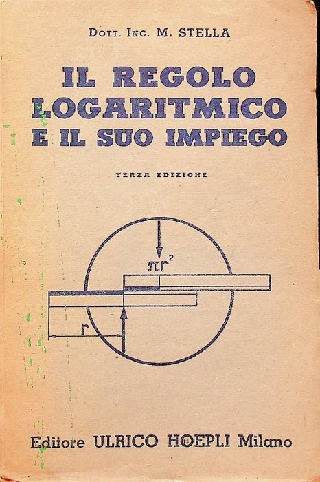 Il regolo logaritmico e il suo impiego.