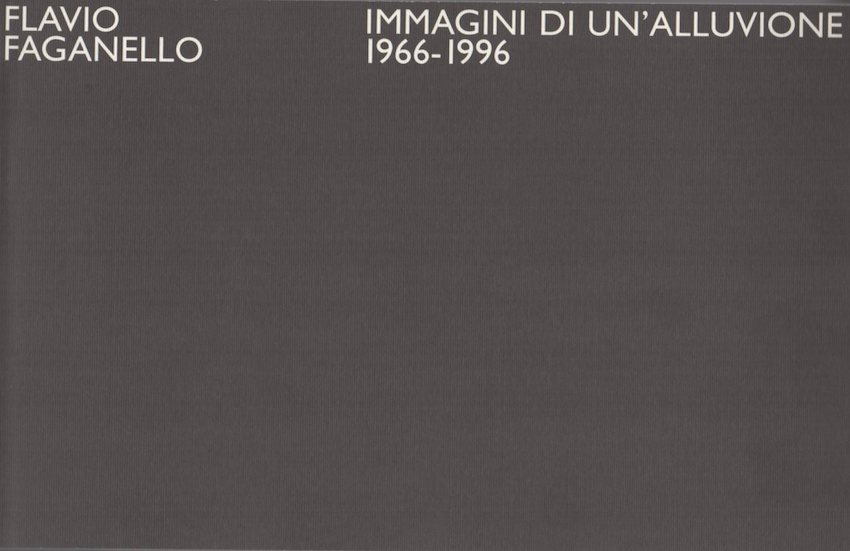 Immagini di un'alluvione: 1966-1996.