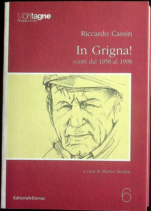 In Grigna!: scritti dal 1958 al 1999.