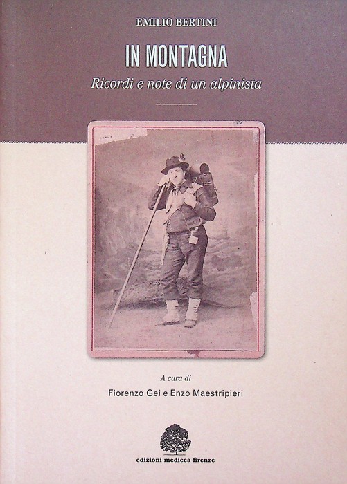 In montagna: ricordi e note di un alpinista.