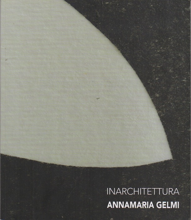 Inarchitettura: Annamaria Gelmi.