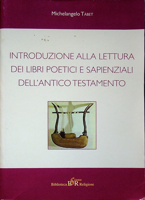 Introduzione alla lettura dei libri poetici e sapienziali dell'Antico Testamento.