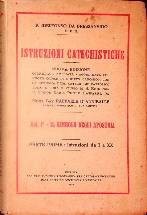 Istruzioni catechistiche. Vol. I Parte Prima - Il simbolo degli …