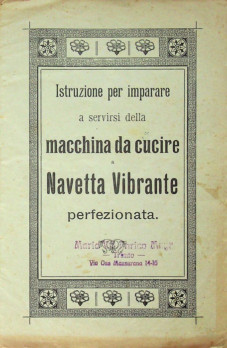 Istruzioni per imparare a servirsi della macchina da cucire a …