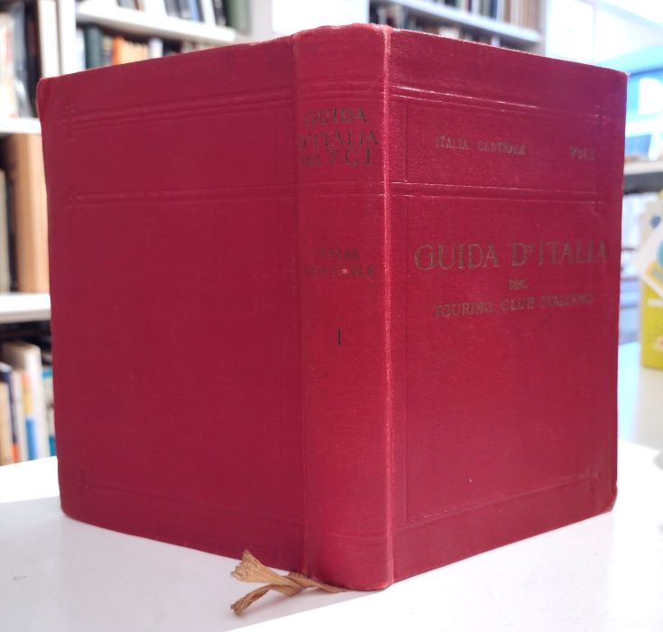 Italia centrale: Primo volume: Territorio a est e a sud …