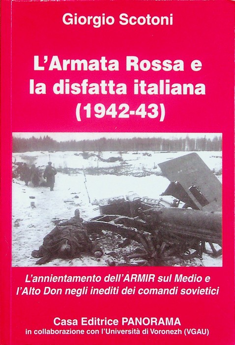 L'Armata rossa e la disfatta italiana, 1942-43: l'annientamento dell'Armir sul …