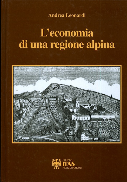 L'economia di una regione alpina: le trasformazioni economiche degli ultimi …