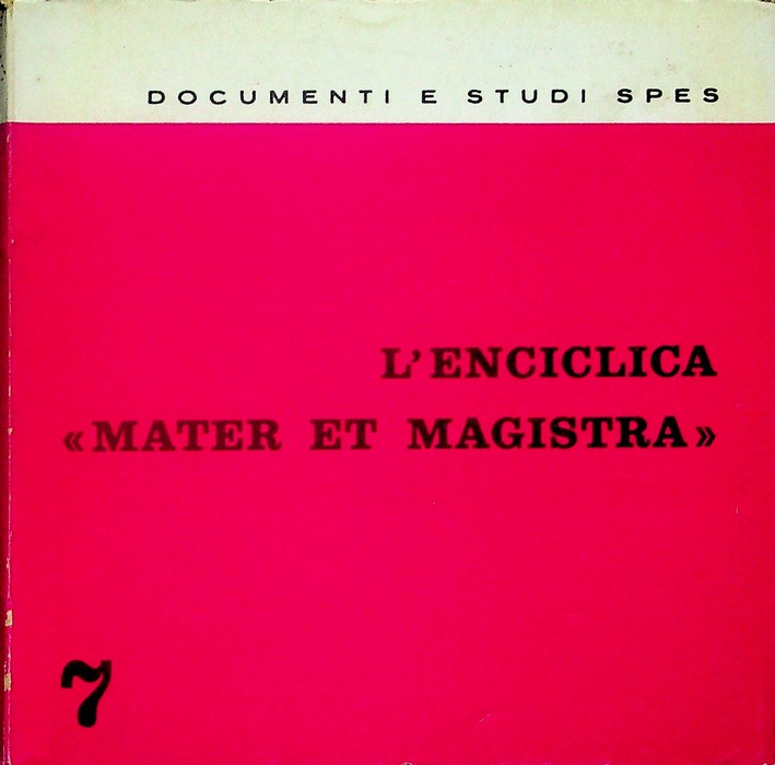 L'enciclica Mater et magistra.