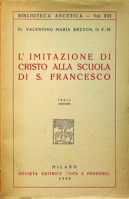 L'imitazione di Cristo alla scuola di S. Francesco.