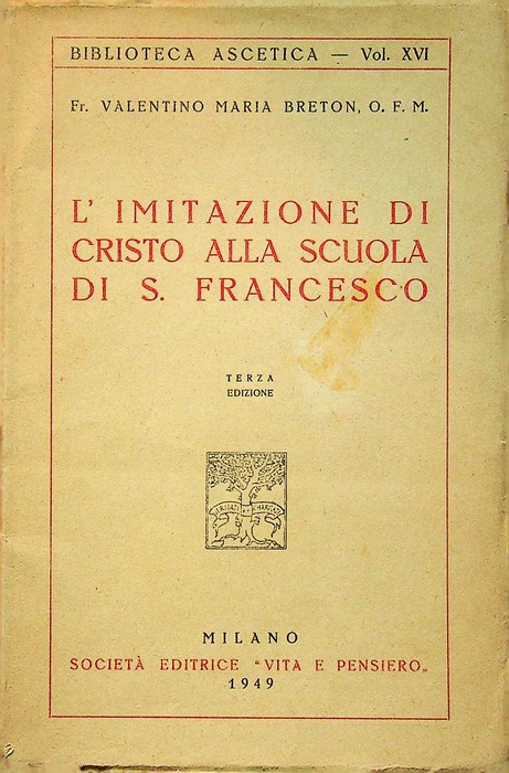 L'imitazione di Cristo alla scuola di S. Francesco.