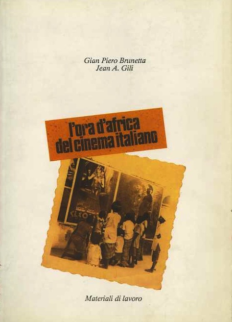 L'ora d'Africa del cinema italiano: 1911-1989.