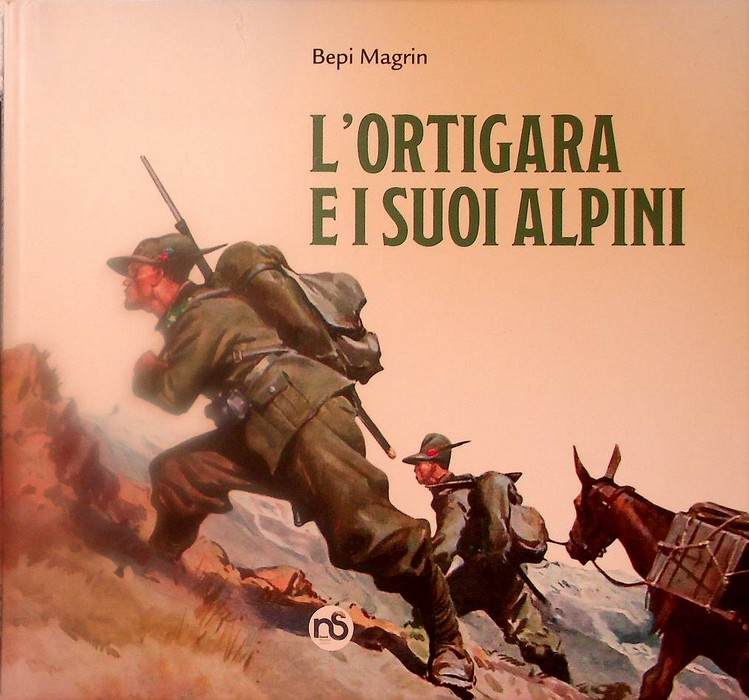 L'Ortigara e i suoi alpini.