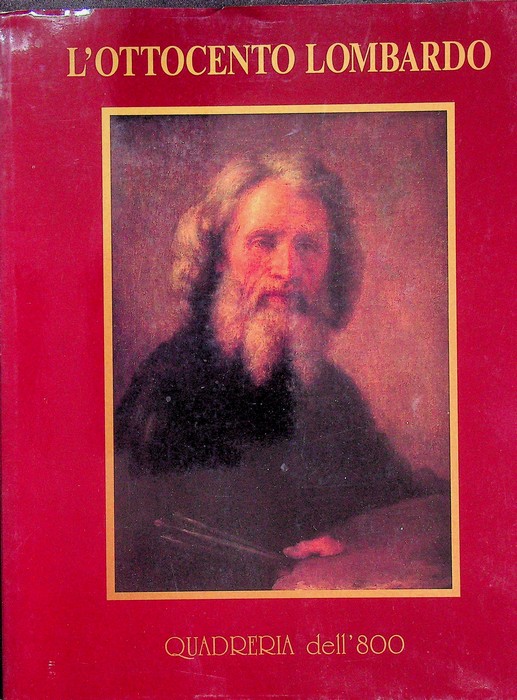 L'Ottocento lombardo: 25 importanti dipinti: 4-24 dicembre 1993.