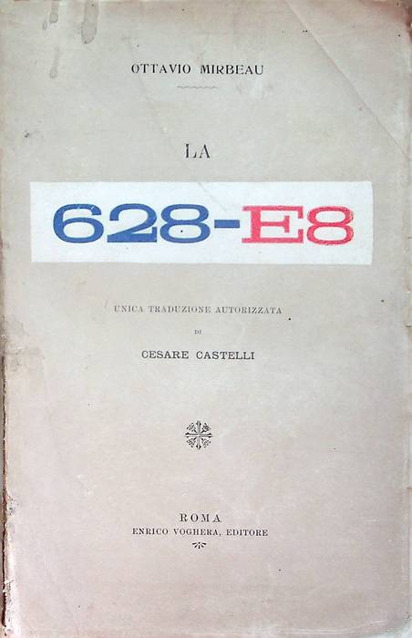 La 628-E8: Unica traduzione autorizzata di Cesare Castelli.