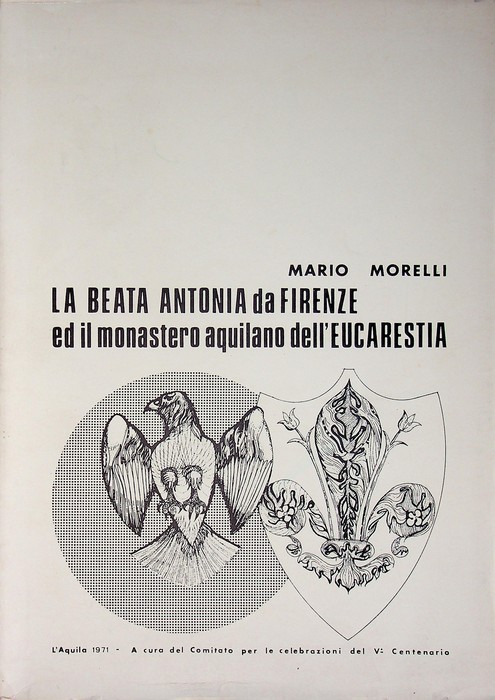 La beata Antonia da Firenze ed il monastero aquilano dell'Eucarestia.