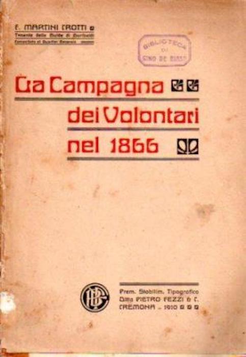 La campagna dei volontari nel 1866. CON DIFETTI.