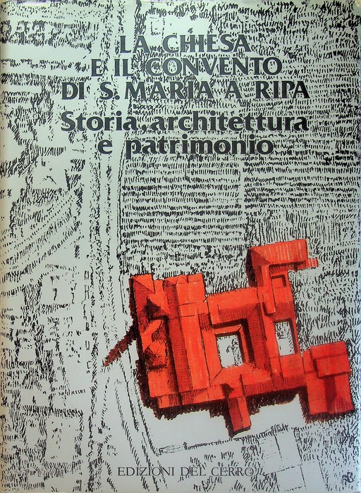 La Chiesa e il Convento di S. Maria a Ripa: …