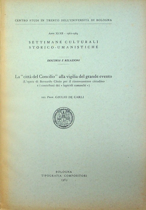La "CittÃ del Concilio" alla vigilia del grande evento (L'opera …