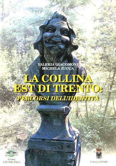 La collina est di Trento: percorsi dell'identitÃ .