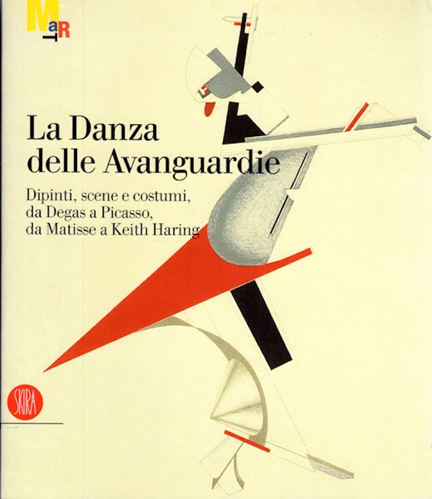 La danza delle avanguardie: dipinti, scene e costumi, da Degas …